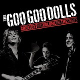 The Goo Goo Dolls - Greatest Hits Volume One: The Singles