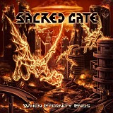 Sacred Gate - When Eternity Ends