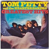 Tom Petty & The Heartbreakers - Greatest Hits