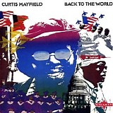 Curtis Mayfield - Back To The World