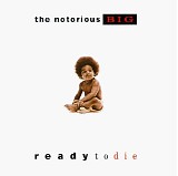 The Notorious B.I.G. - Ready To Die
