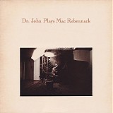 Dr. John - Dr. John Plays Mac Rebennack