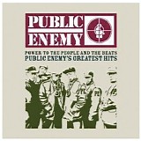 Public Enemy - Power To The People And The Beats: Public Enemy's Greatest Hits