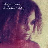 Andreya Triana - Lost Where I Belong