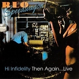 REO Speedwagon - Reo Speedwagon - Hi Infidelity Then Again... Live