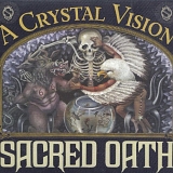 Sacred Oath - A Crystal Vision