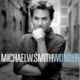Michael W. Smith - Wonder