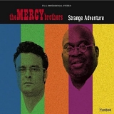Mercy Brothers - Strange Adventure