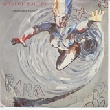 Spandau Ballet - "round and round"