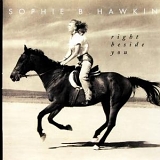 Sophie B. Hawkins - Right Beside You