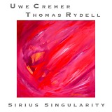 Cremer, Uwe & Rydell, Thomas - Sirius Singularity