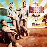 The Baseballs - The Baseballs - Strings 'n' Stripes (Deluxe Version)