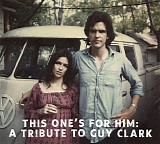 Guy Clark - This One's For Him Vol. 1