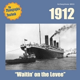 Various artists - 1912: "Waitin' on the Levee"