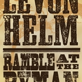 Helm, Levon (Levon Helm) - Ramble at the Ryman