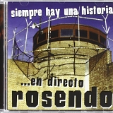 Rosendo - Siempre Hay Una Historia ...En Directo