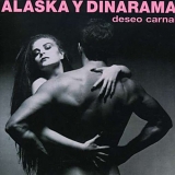 Alaska y Dinarama - Deseo Carnal