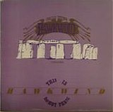 Hawkwind - Stonehenge / This Is Hawkwind, Do Not Panic