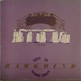 Hawkwind - Stonehenge / This Is Hawkwind, Do Not Panic