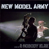 New Model Army - ...& Nobody Else