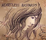 Heartless Bastards - All This Time