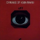 Lift - Caverns Of Your Brain