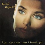 Sinead O'Connor - I Do Not Want What I Haven't Got