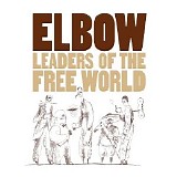 Elbow - Leaders of the Free World