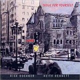 Rich Bockner & Keith Bennett - Think For Yourself