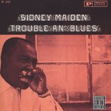 Sidney Maiden - Trouble An' Blues