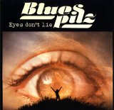 Bluespilz - Eyes Don`t Lie