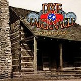 Dixie Tabernacle - A Good Excuse