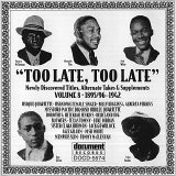 Various artists - Too Late, Too Late: Newly Discovered Titles And Alternate Takes Vol. 8 (1895/96-1942)