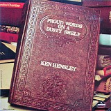 Ken Hensley - Proud Words On A Dusty Shelf