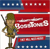 Mighty Mighty Bosstones, The - They Will Need Music / Once And For All