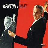 Stan Kenton - Kenton In HI-FI