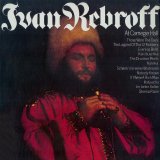 Ivan Rebroff - Ivan Rebroff At Carnegie Hall