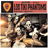 Los Tiki Phantoms - Mueven El Esqueleto