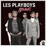 Les Playboys - Splash!