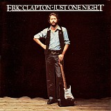 Eric Clapton - Just One Night