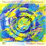 Roberto Szidon - Villa-Lobos - Cirandas e Cirandinhas