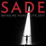 Sade - Bring Me Home | Live 2011