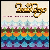 Beach Boys. The - That's Why God Made The Radio