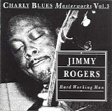 Jimmy Rogers - Hard Working Man