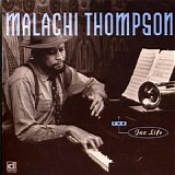 Malachi Thompson - The Jaz Life