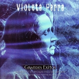Violeta Parra - Grandes Exitos de Violeta Parra