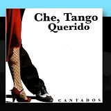 Various artists - Che, Tango Querido