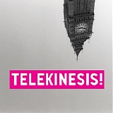 Telekinesis - Telekinesis!