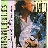 Bill Wharton - Miami Blues & Liquid Summer