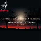 The Netherlands Bach Society - Kertmis Noel Christmas Weihnachten
